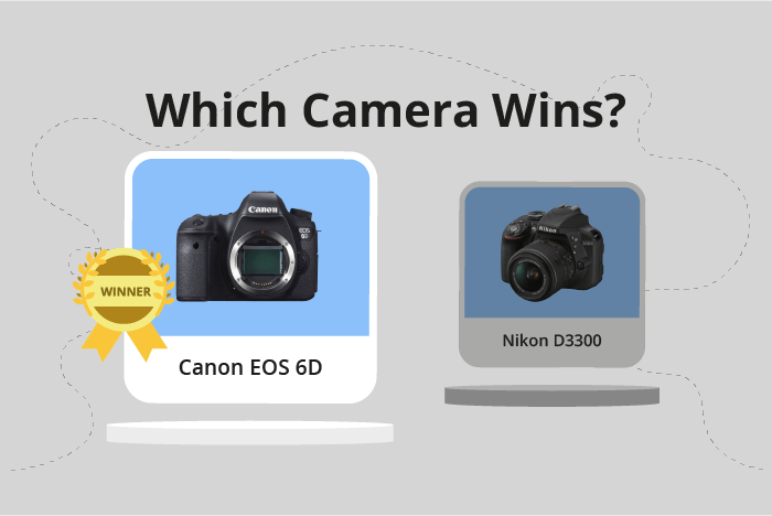Canon EOS 6D vs Nikon D3300 Comparison image.